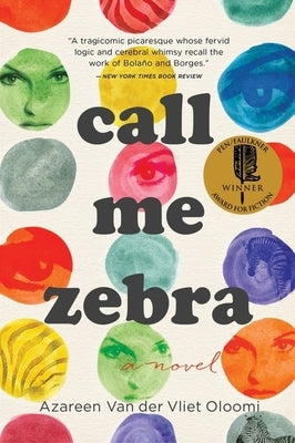 Call Me Zebra by Van Der Vliet Oloomi, Azareen