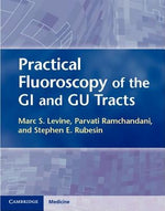 Practical Fluoroscopy of the GI and Gu Tracts by Levine, Marc S.