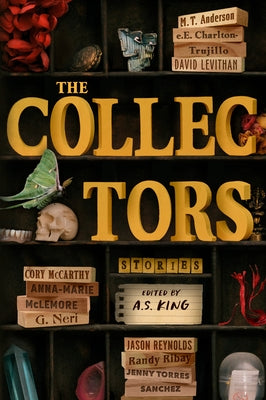 The Collectors: Stories by King, A. S.