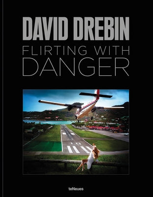 Flirting with Danger by Drebin, David