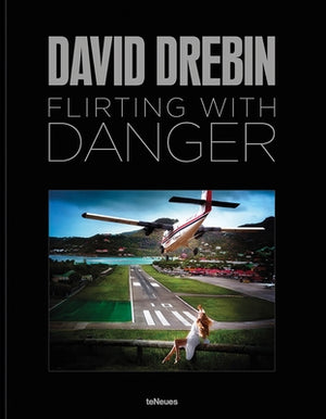 Flirting with Danger by Drebin, David