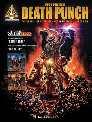 Five Finger Death Punch: The Wrong Side of Heaven and the Righteous Side of Hell by Five Finger Death Punch