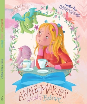 Annemarie's Make-Believe by Wiegand, Casey