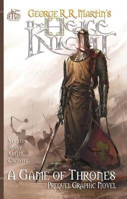 The Hedge Knight: The Graphic Novel by Martin, George R. R.