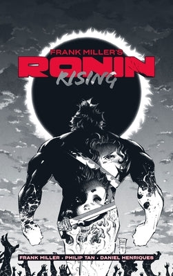 Frank Miller's Ronin Rising Manga Edition by Miller, Frank