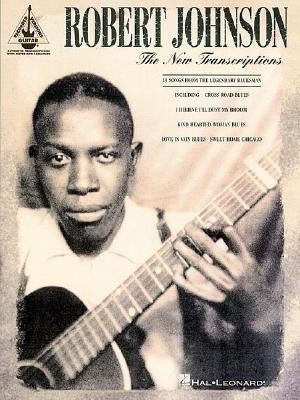 Robert Johnson - The New Transcriptions by Johnson, Robert