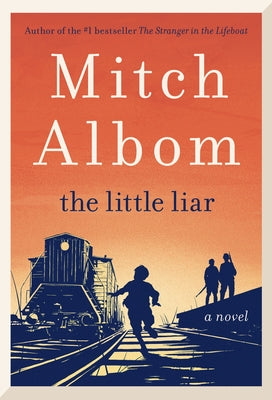 The Little Liar by Albom, Mitch