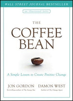 The Coffee Bean: A Simple Lesson to Create Positive Change by Gordon, Jon