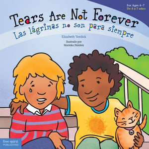 Tears Are Not Forever / Las L?grimas No Son Para Siempre Board Book by Verdick, Elizabeth
