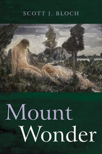 Mount Wonder by Bloch, Scott J.