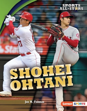 Shohei Ohtani by Fishman, Jon M.