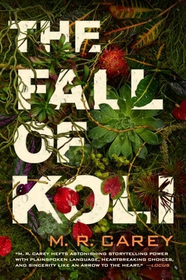 The Fall of Koli by Carey, M. R.