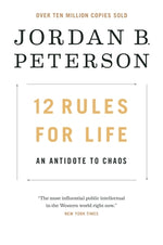 12 Rules for Life: An Antidote to Chaos by Peterson, Jordan B.