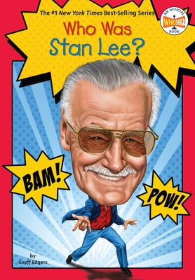 Who Was Stan Lee? by Edgers, Geoff