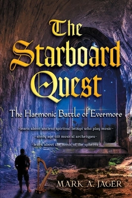 The Starboard Quest- The Harmonic Battle Of Evermore by Jager, Mark Aaa