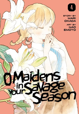 O Maidens in Your Savage Season 4 by Okada, Mari