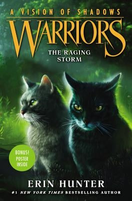 Warriors: A Vision of Shadows: The Raging Storm by Hunter, Erin