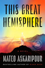 This Great Hemisphere by Askaripour, Mateo