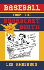 Baseball from the Broadcast Booth: So You Think You Know Baseball? by Anderson, Lee