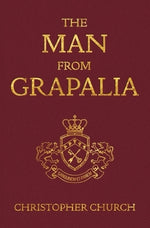 The Man from Grapalia by Church, Christopher