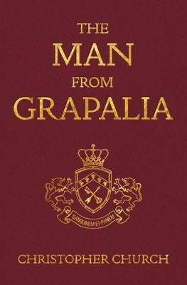 The Man from Grapalia by Church, Christopher