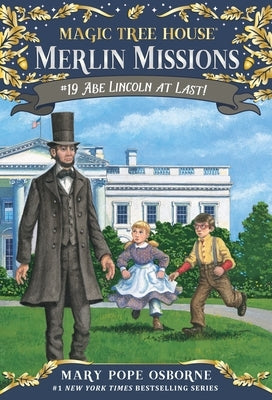 Abe Lincoln at Last! by Osborne, Mary Pope