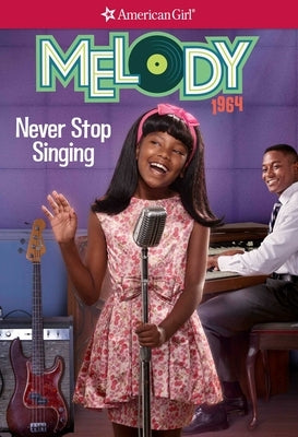 Melody: Never Stop Singing by Patrick, Denise Lewis