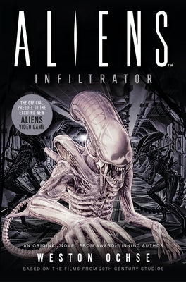 Aliens: Infiltrator by Ochse, Weston