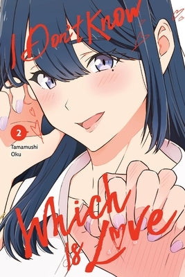 I Don't Know Which Is Love, Vol. 2 by Oku, Tamamushi