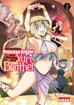 Becoming a Princess Knight and Working at a Yuri Brothel Vol. 2 by Hinaki