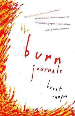 The Burn Journals by Runyon, Brent