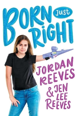 Born Just Right by Reeves, Jordan