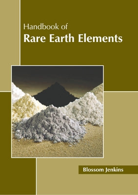 Handbook of Rare Earth Elements by Jenkins, Blossom