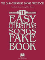 The Easy Christmas Songs Fake Book: 100 Songs in the Key of C by Hal Leonard Corp