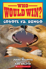 Who Would Win?: Coyote vs. Dingo by Pallotta, Jerry