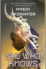 She Who Knows by Okorafor, Nnedi