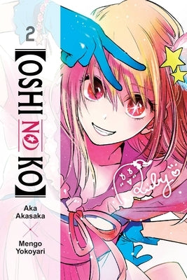 [Oshi No Ko], Vol. 2 by Akasaka, Aka
