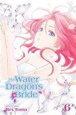 The Water Dragon's Bride, Vol. 6 by Toma, Rei