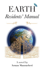 Earth Residents' Manual by Manoucheri, Arman