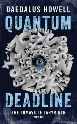 Quantum Deadline by Howell, Daedalus