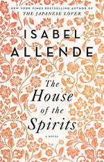 The House of the Spirits by Allende, Isabel