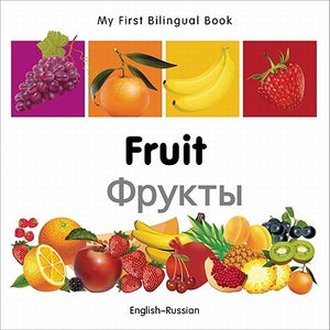 My First Bilingual Book-Fruit (English-Russian) by Milet Publishing