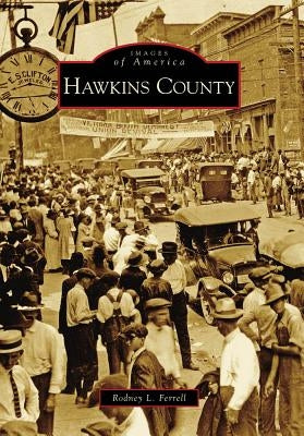 Hawkins County by Ferrell, Rodney L.