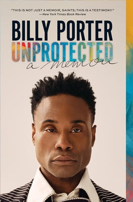 Unprotected: A Memoir by Porter, Billy