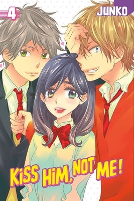 Kiss Him, Not Me, Volume 4 by Junko