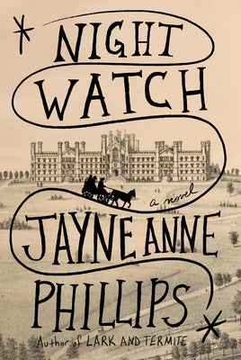 Night Watch by Phillips, Jayne Anne