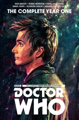 Doctor Who: The Tenth Doctor Complete Year One by Abadzis, Nick