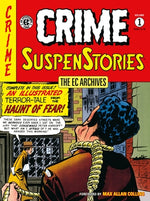 The EC Archives: Crime Suspenstories Volume 1 by Feldstein, Al