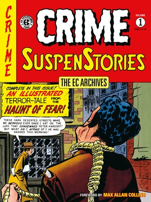 The EC Archives: Crime Suspenstories Volume 1 by Feldstein, Al