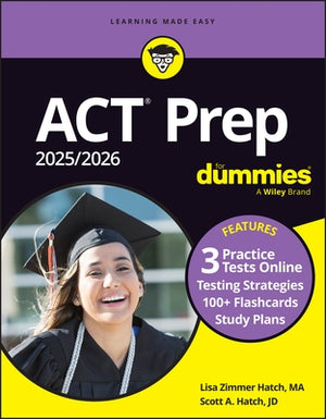 ACT Prep 2025/2026 for Dummies: Book + 3 Practice Tests + 100+ Flashcards Online by Hatch, Lisa Zimmer